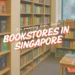 bookstores singapore kids