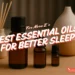 best essential oils for sleep