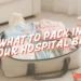 what to pack hospital bag