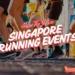 singapore running events