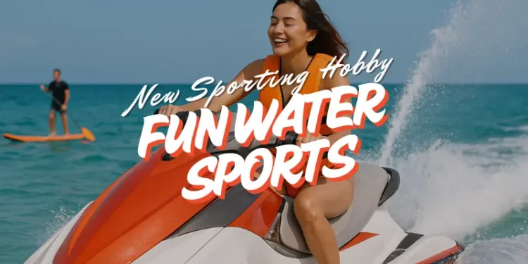 Fun Water Sports
