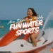 Fun Water Sports