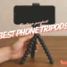 best phone tripods