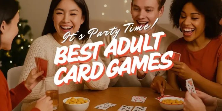 best card games for adult parties