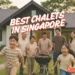 best chalets singapore