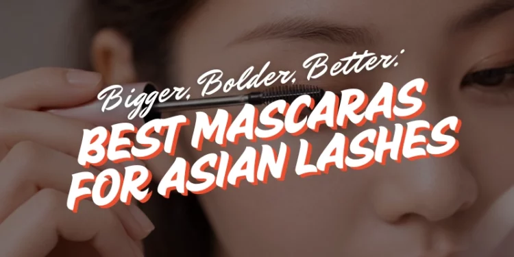 best mascara for asian lashes - featured image