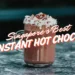 Best Hot Chocolate Singapore