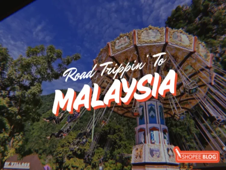 Malaysia Road Trip From Singapore: 5D4N Round Trip Guide For Different Interests