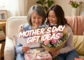Mother's Day gift ideas