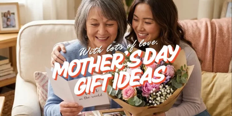Mother's Day gift ideas