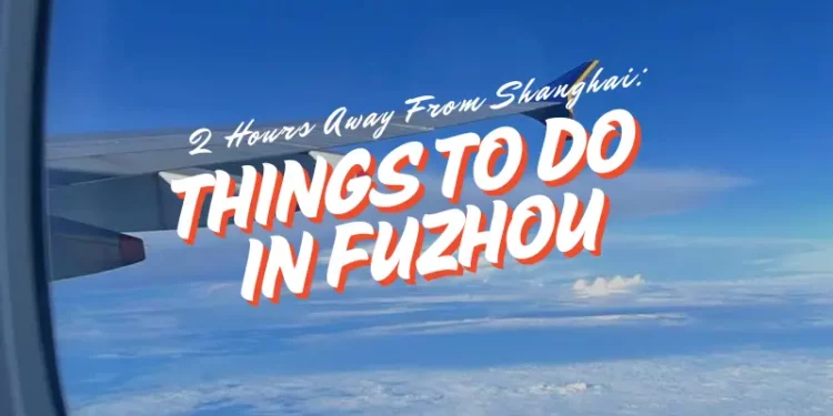 Things to do in Fuzhou