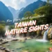 11 taiwan nature sights that'll leaf you in awe