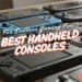 9 best handheld consoles in 2025 for endless gaming fun