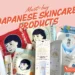 Japanese Skincare Products