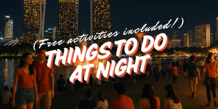 Things to do at night