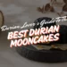 best durian mooncake