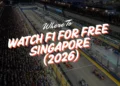 where to watch f1 for free singapore