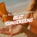 Best Sunscreens In Singapore