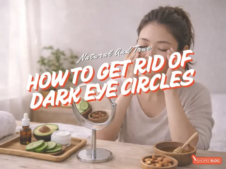 how to get rid dark eye circles