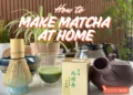 how to make matcha at home