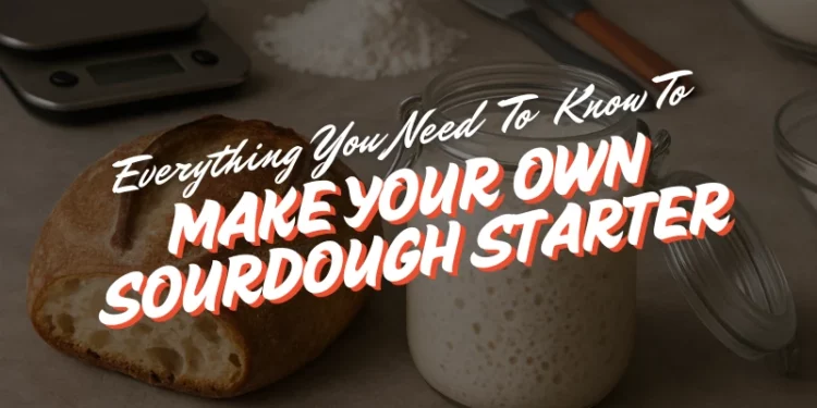 how to make sourdough starter - featured image