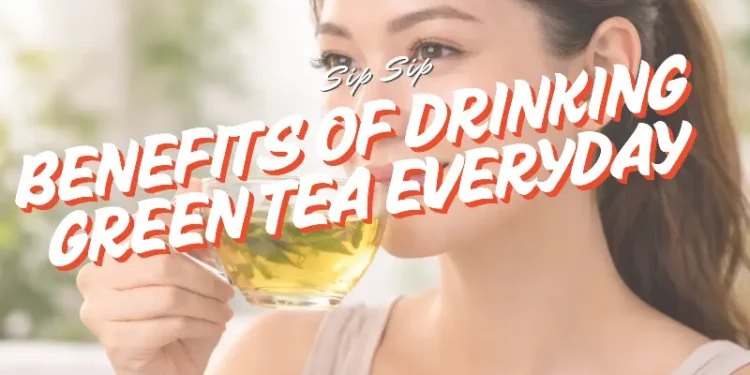 what are the benefits of drinking green tea every day for your health
