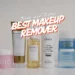Best Makeup Remover