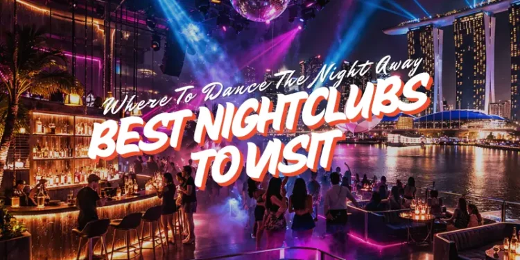 Best Nightclubs In Singapore