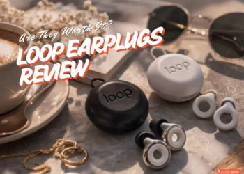 Loop Earplugs Review: Are They Really Worth It