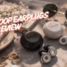 Loop Earplugs Review: Are They Really Worth It