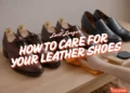 how to care for your leather shoes