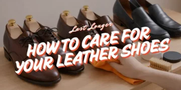 how to care for your leather shoes