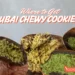 where to get dubai chewy cookie in singapore