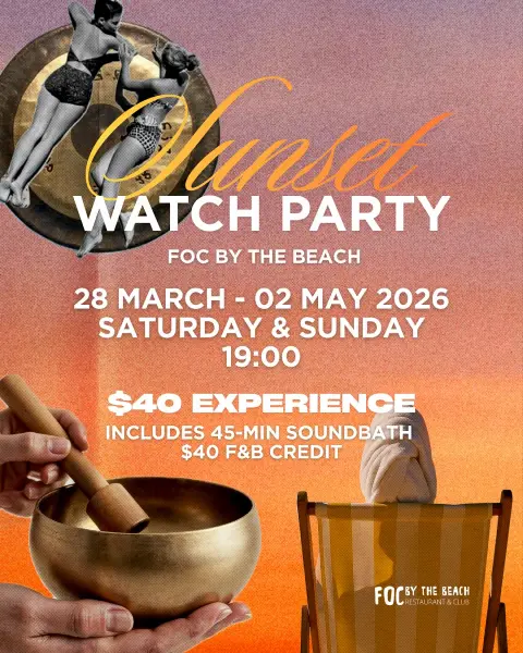 Things to do in Singapore this Weekend - FOC by the Beach Sunset Watch Party
