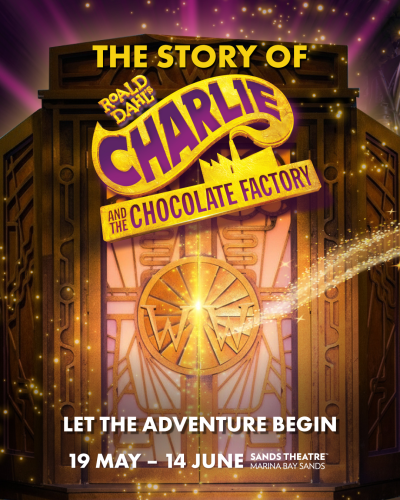 things to do in singapore this weekend - charlie and the chocolate factory musical